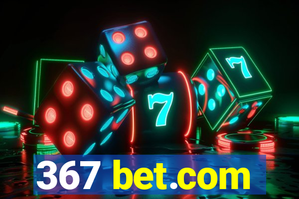 367 bet.com